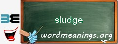 WordMeaning blackboard for sludge